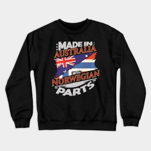 Made In Australia With Norwegian Parts - Gift for Norwegian From Norway Crewneck Sweatshirt